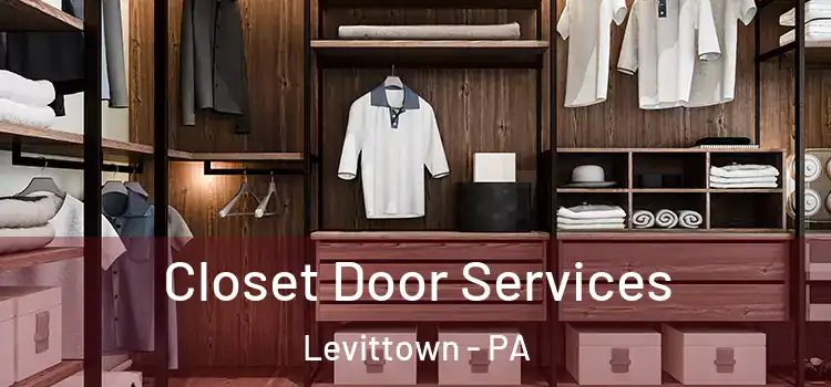 Closet Door Services Levittown - PA