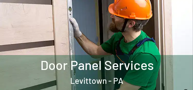Door Panel Services Levittown - PA