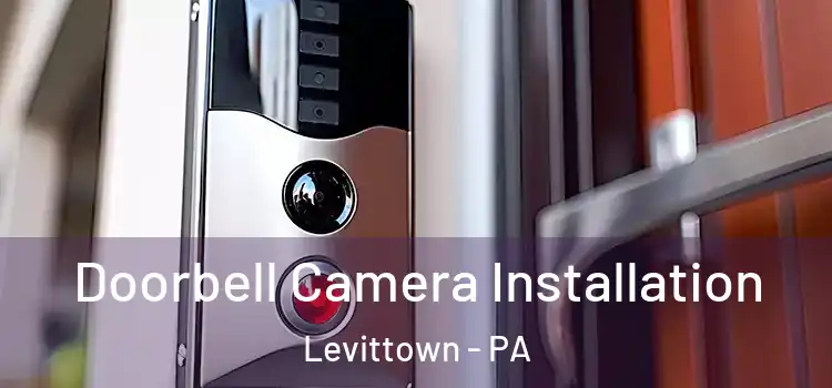 Doorbell Camera Installation Levittown - PA