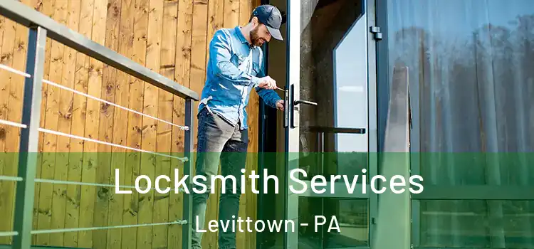 Locksmith Services Levittown - PA