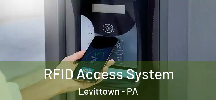RFID Access System Levittown - PA